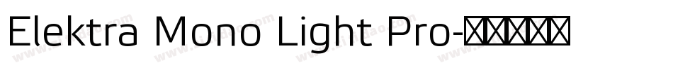 Elektra Mono Light Pro字体转换
